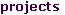 projects